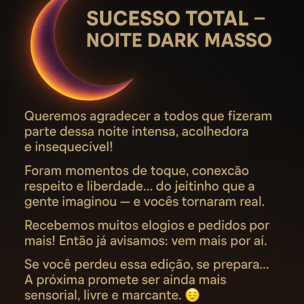Foto 3 de Noite Dark Masso
